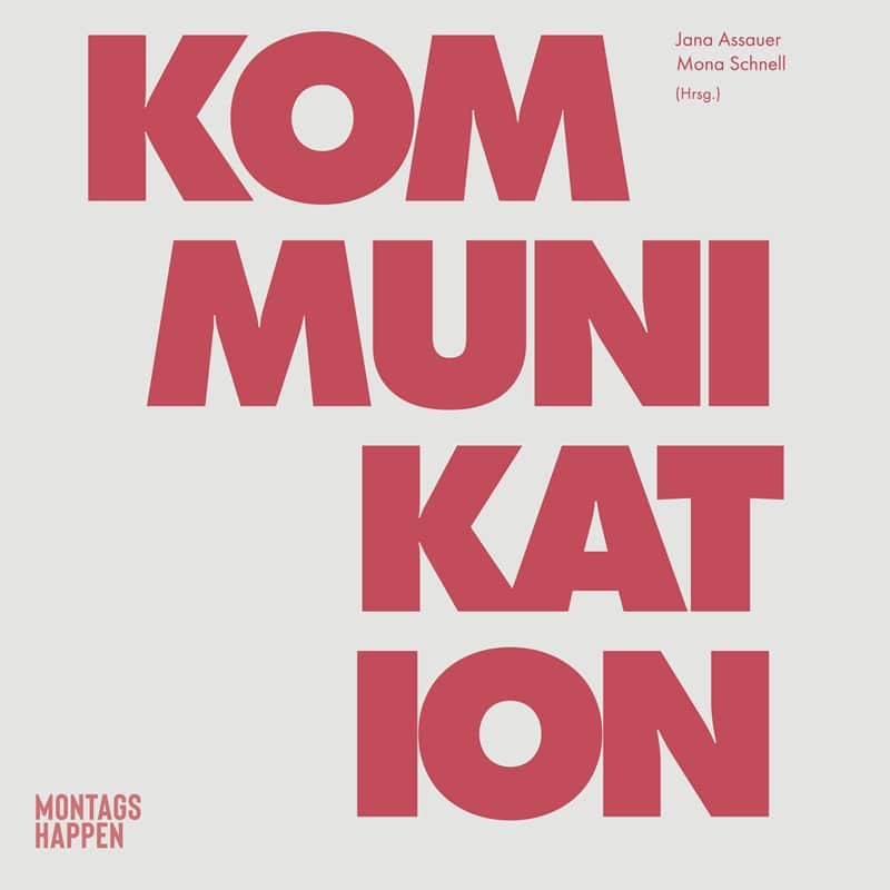 DER KOMMUNIKATIONSHAPPEN von Jana Assauer & Mona Schnell