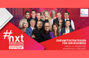 #nxtKNOWLEDGE Wissensforum Stuttgart: Ihr Update für Strategie, Vertrieb & Leadership