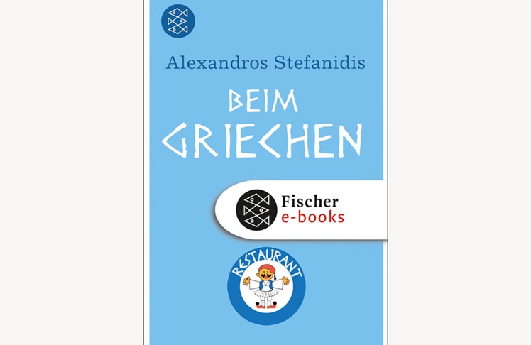 Der Bestseller "Beim Griechen" von Alexandros Stefanidis ist die Vorlage für den Kinofilm "Europa – Beim Griechen". © S. Fischer Verlag